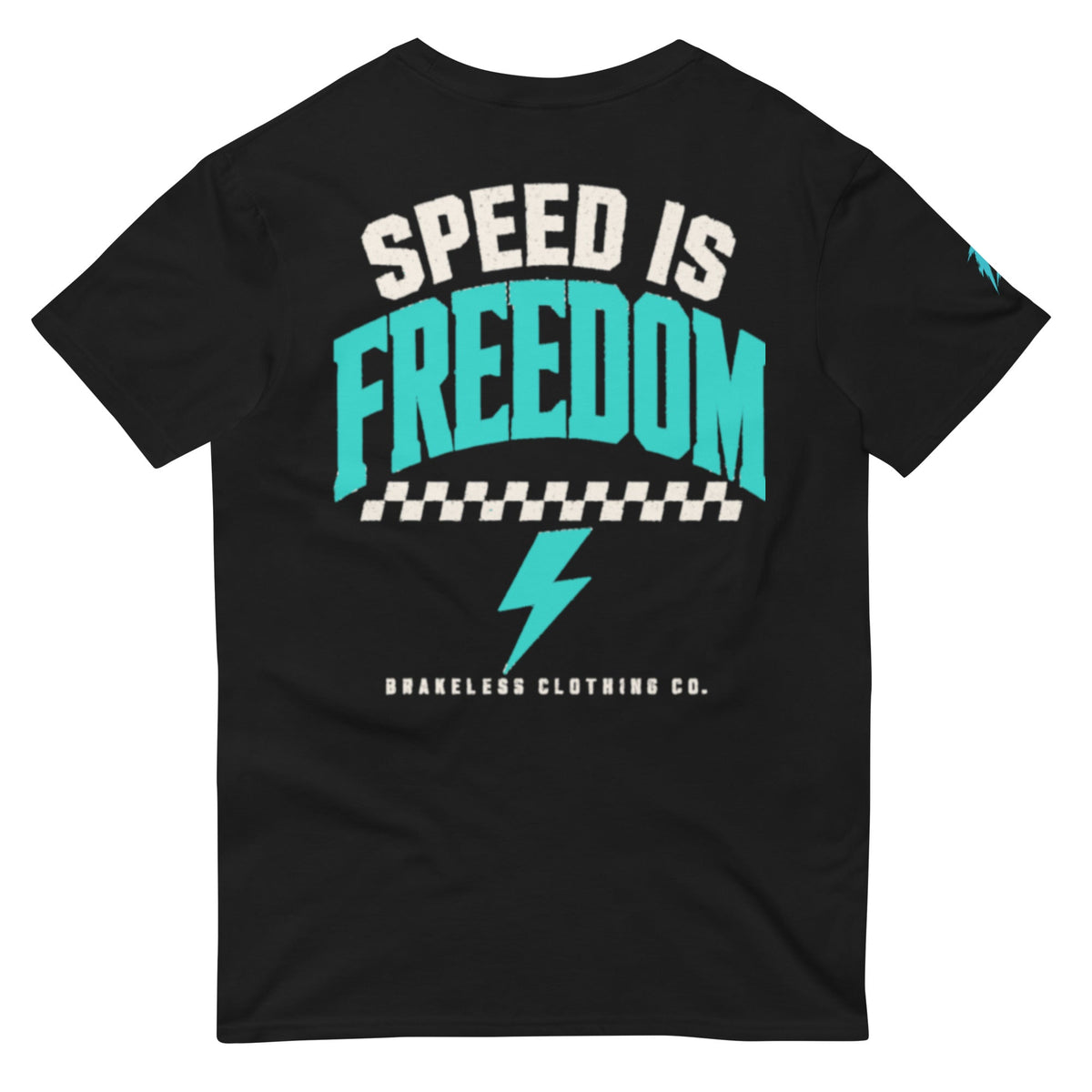 'B' SPEED IS FREEDOM - Short-Sleeve T-Shirt - BRAKELESS