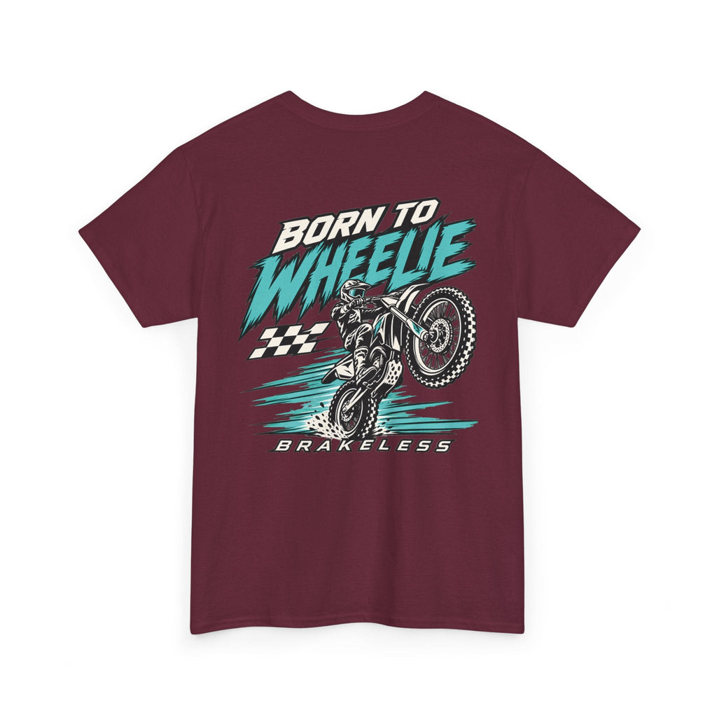 Born to Wheelie Moto Tee — Unisex (Mult. Colors) - T-Shirt - BRAKELESS