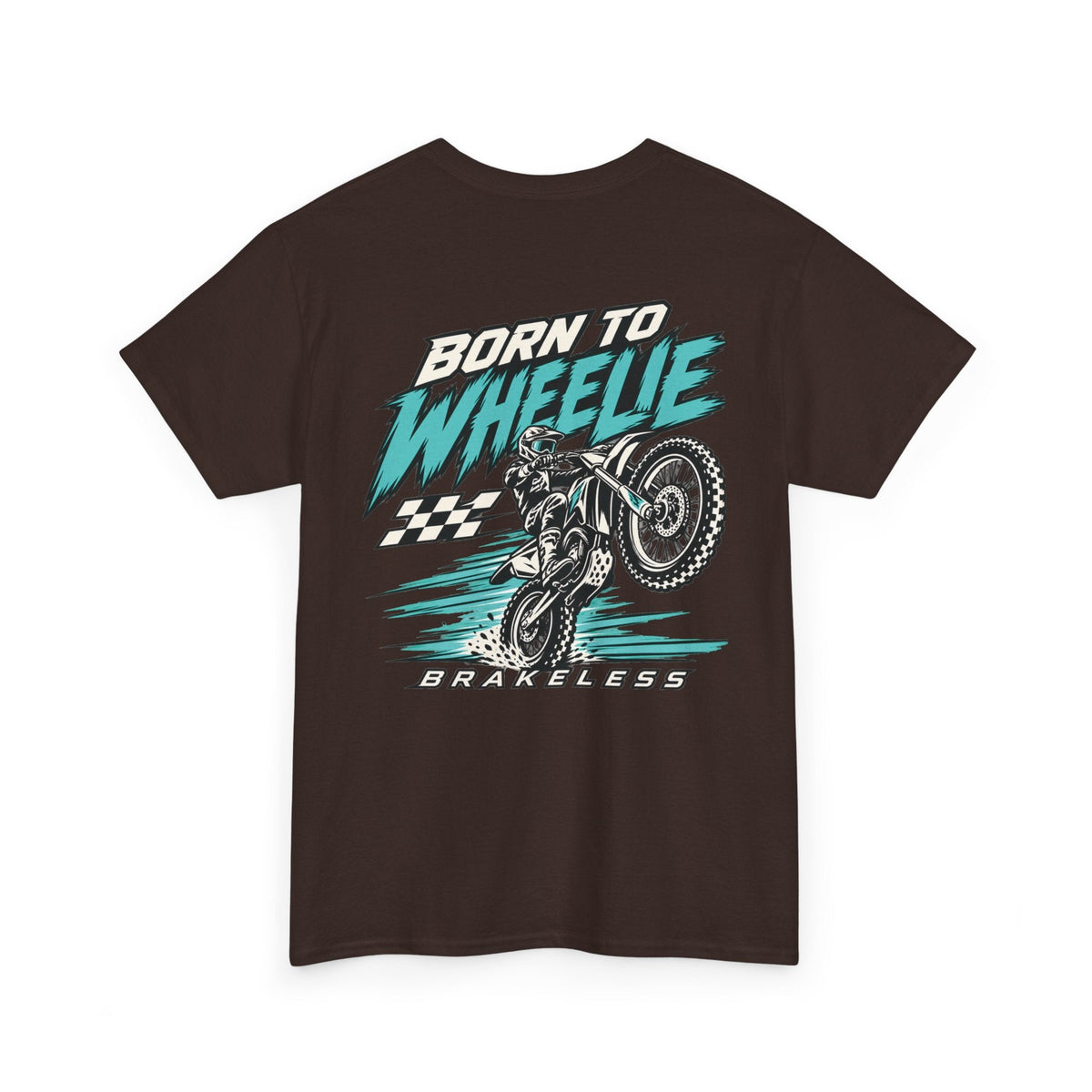 Born to Wheelie Moto Tee — Unisex (Mult. Colors) - T-Shirt - BRAKELESS