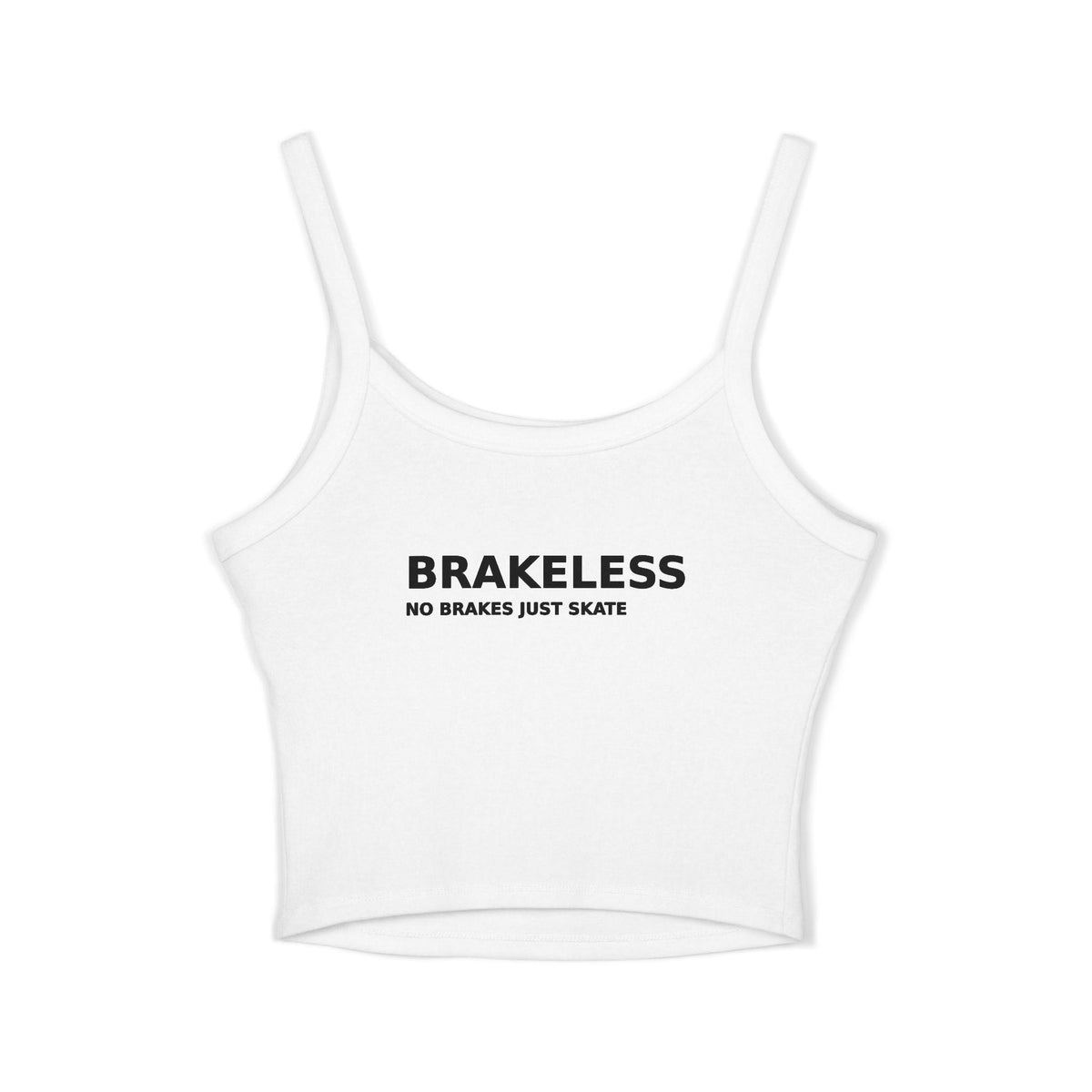 Brakeless Crop Tank Top — "Brakeless No Brakes Just Speed" Racer Chic Tank - Tank Top - BRAKELESS