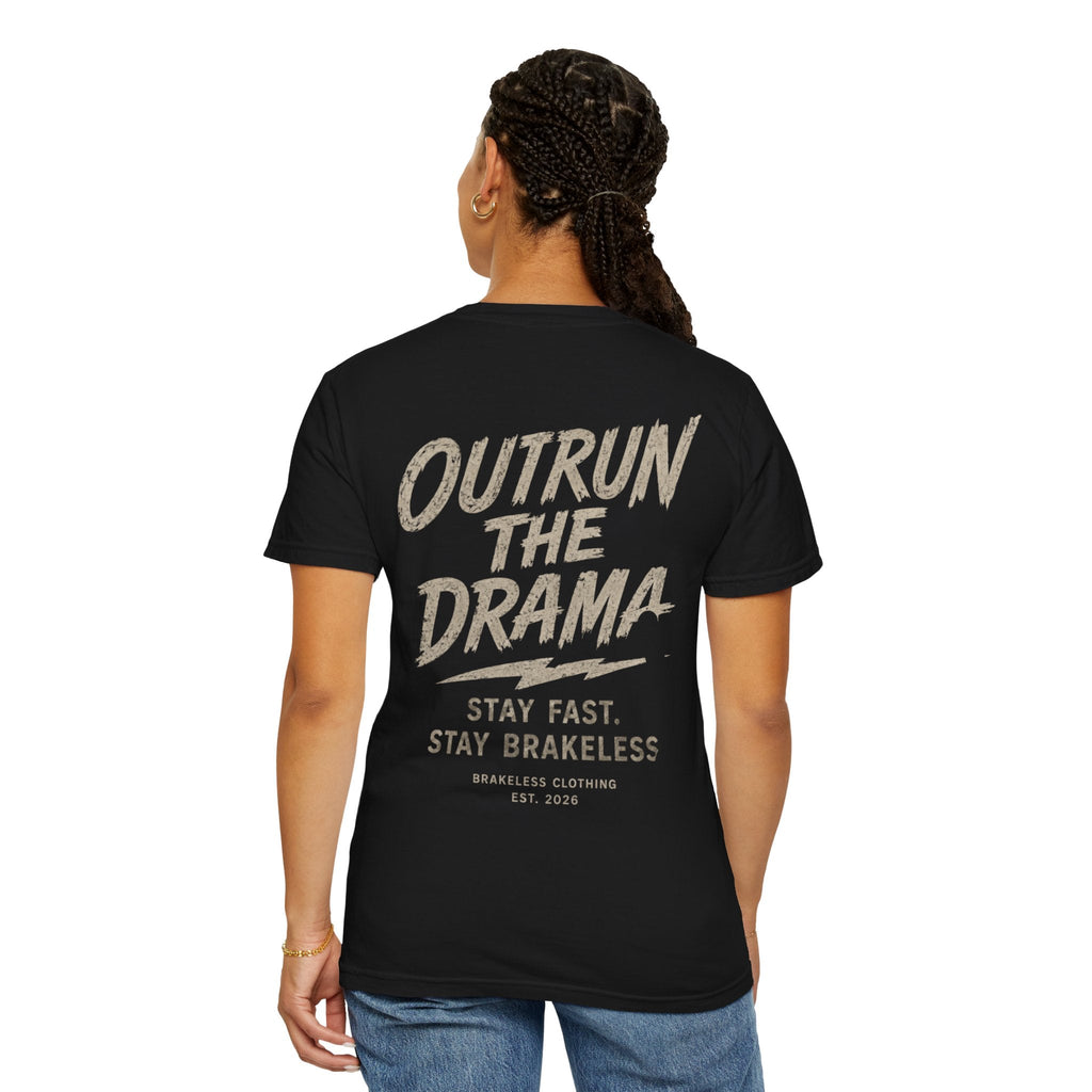 Brakeless "Outrun the Drama" T-Shirt - T-Shirt - BRAKELESS