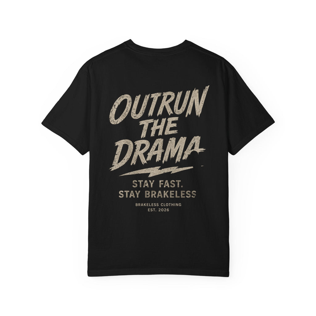 Brakeless "Outrun the Drama" T-Shirt - T-Shirt - BRAKELESS