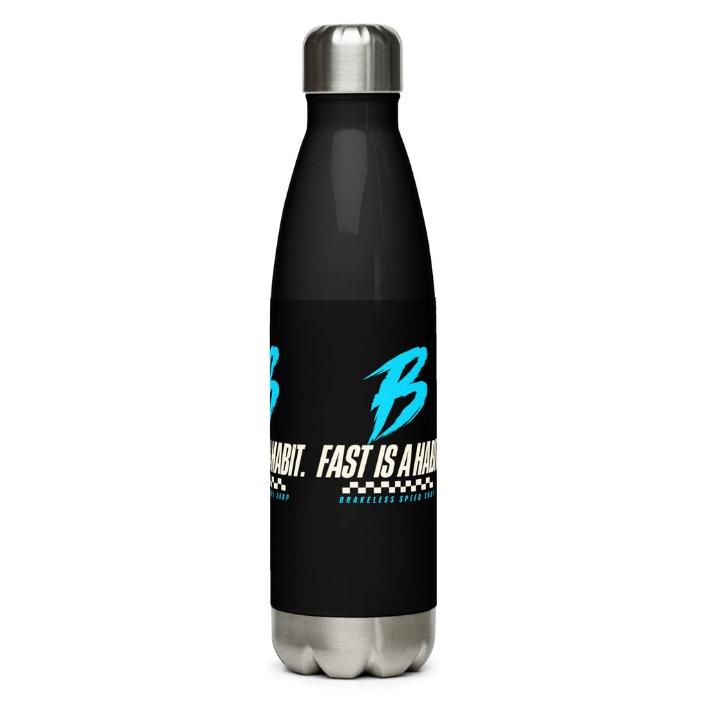 Fast is a Habit - Stainless steel water bottle - BRAKELESS
