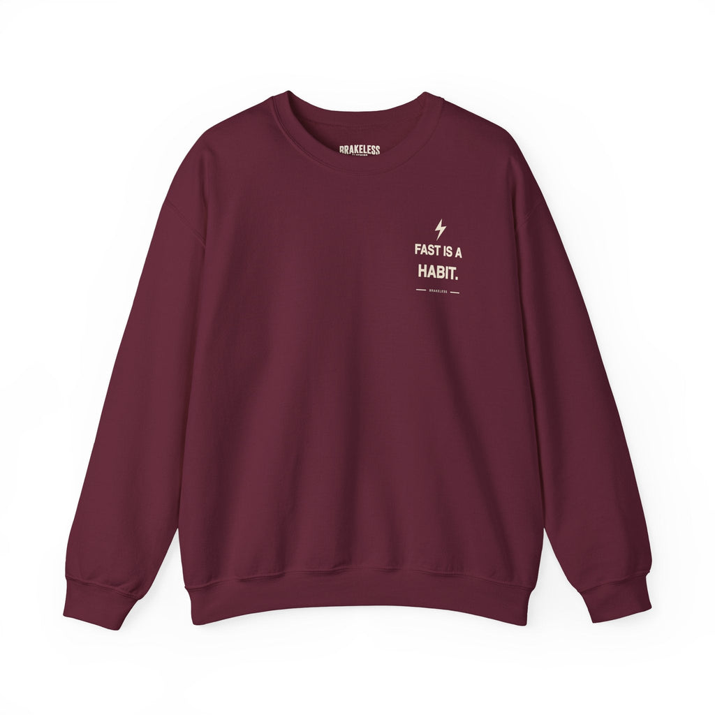 Fast Is A Habit Sweatshirt - Unisex (Mult. Colors) - Sweatshirt - BRAKELESS