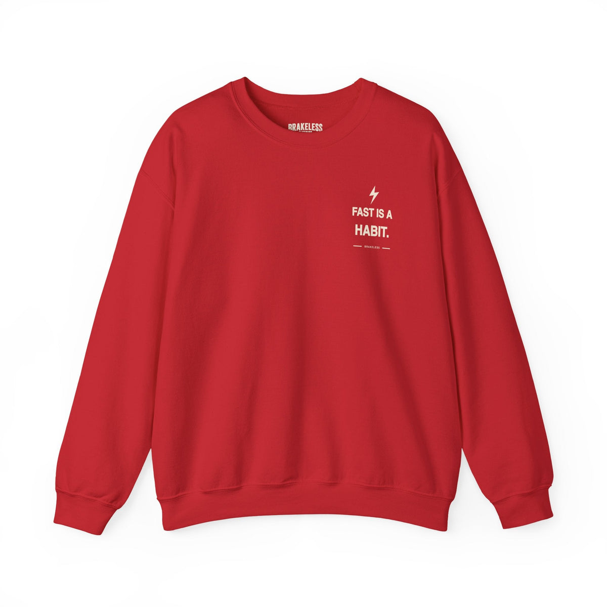 Fast Is A Habit Sweatshirt - Unisex (Mult. Colors) - Sweatshirt - BRAKELESS