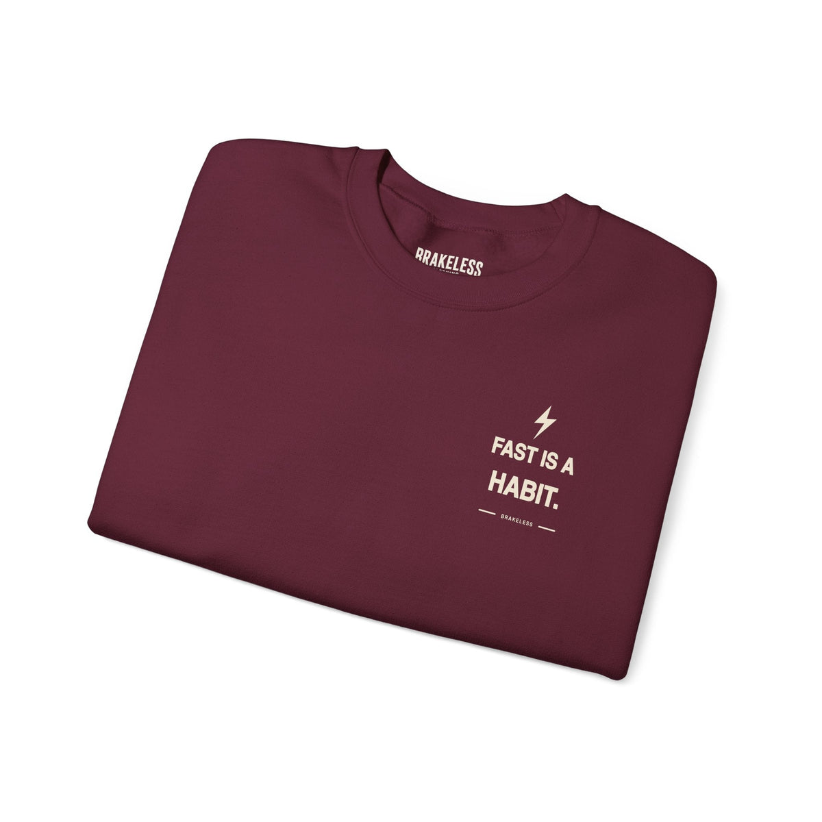 Fast Is A Habit Sweatshirt - Unisex (Mult. Colors) - Sweatshirt - BRAKELESS