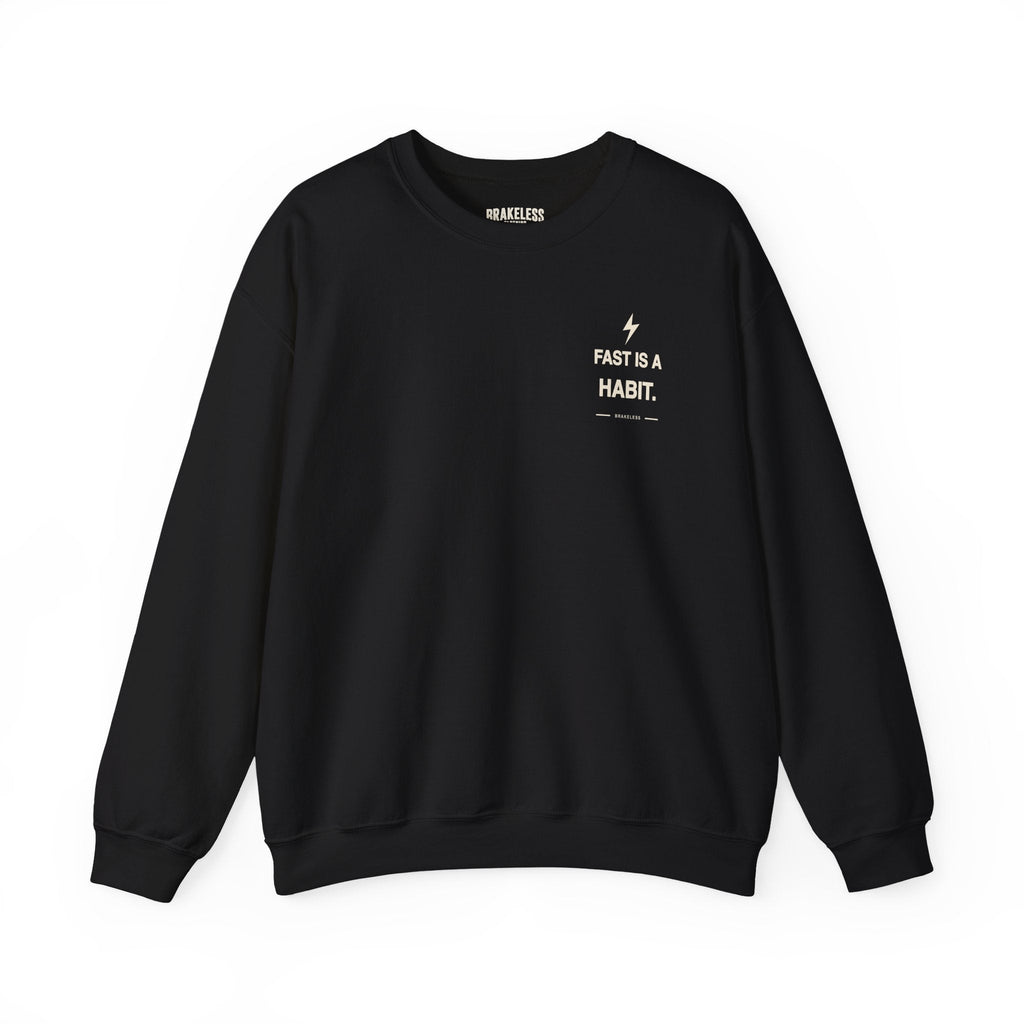 Fast Is A Habit Sweatshirt - Unisex (Mult. Colors) - Sweatshirt - BRAKELESS