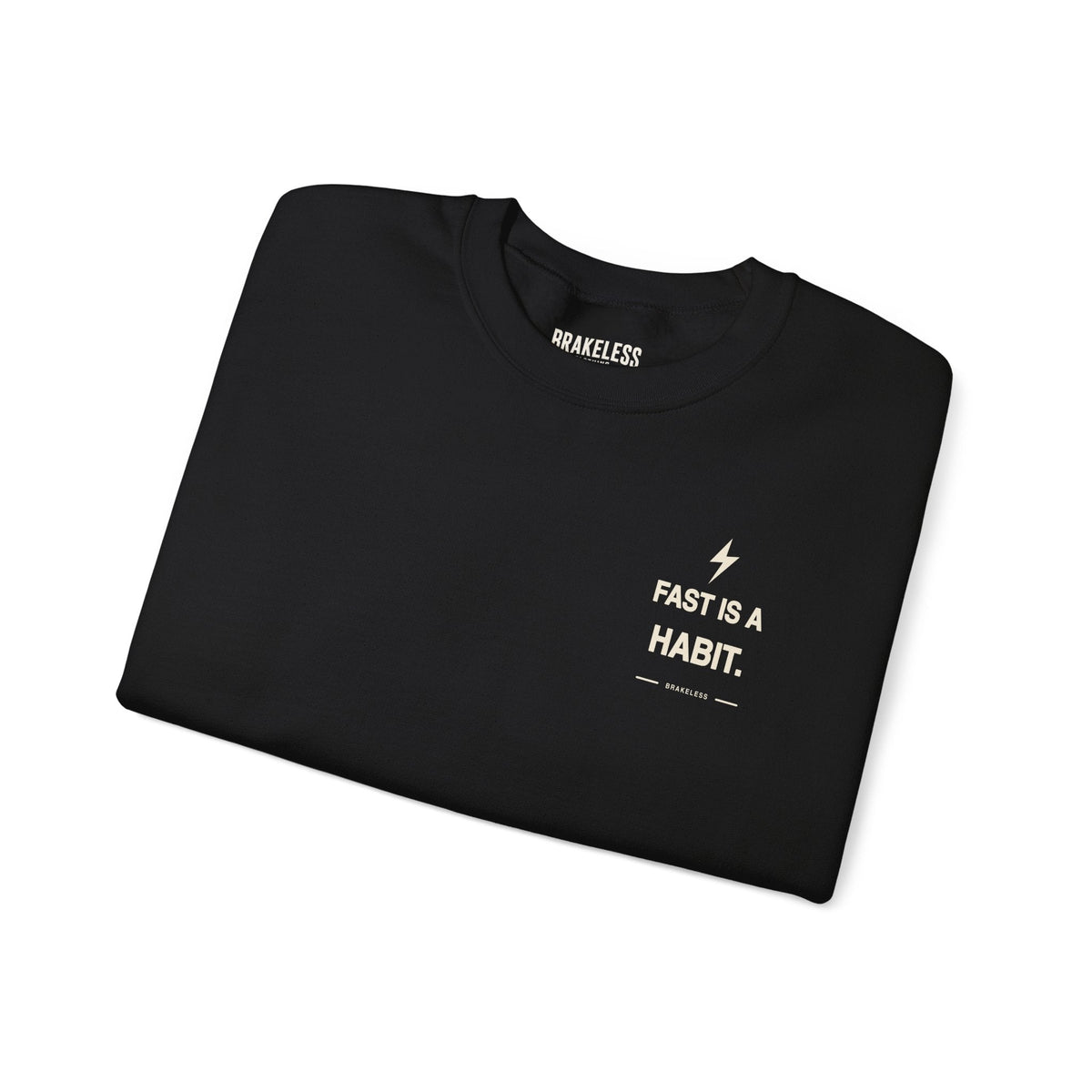 Fast Is A Habit Sweatshirt - Unisex (Mult. Colors) - Sweatshirt - BRAKELESS