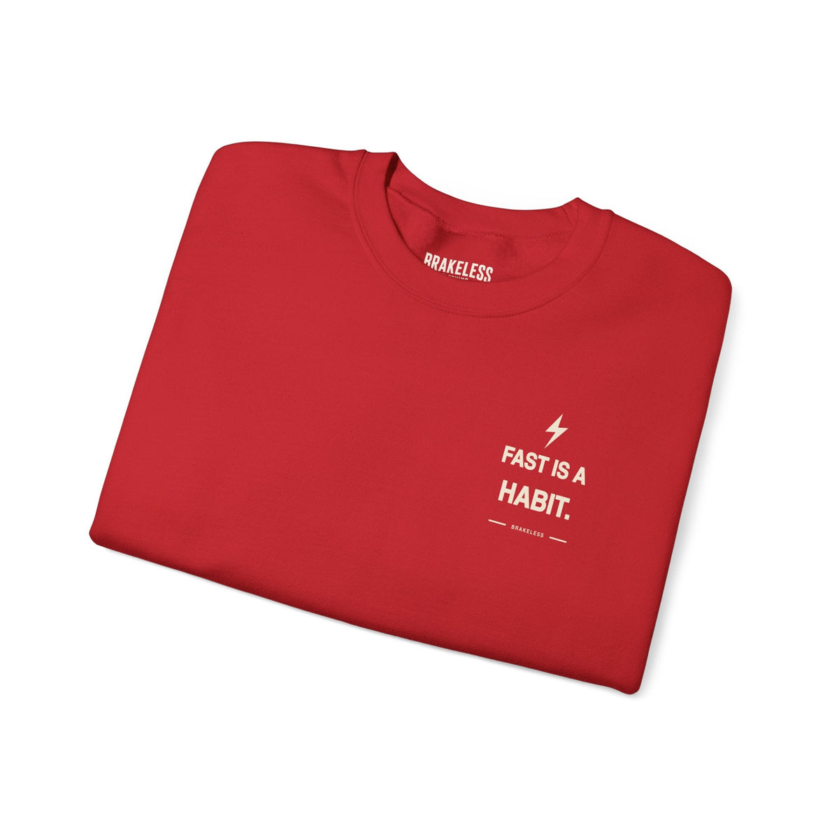 Fast Is A Habit Sweatshirt - Unisex (Mult. Colors) - Sweatshirt - BRAKELESS