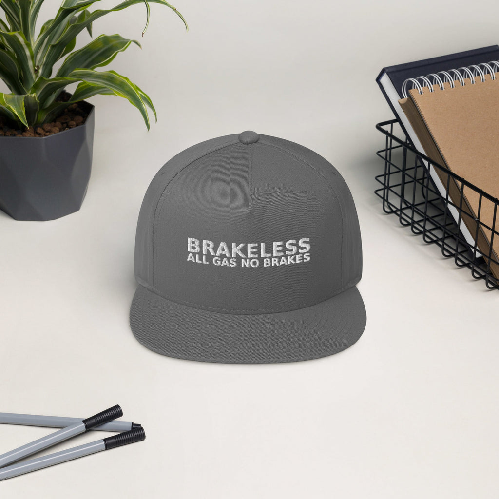 ALL GAS NO BRAKES Flat Bill Cap - BRAKELESS