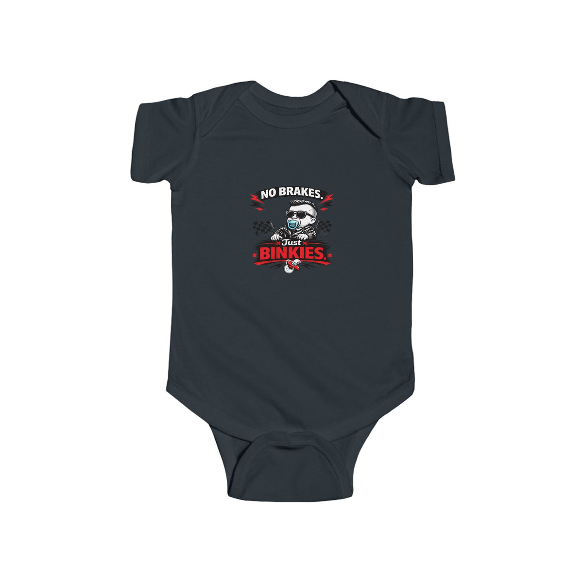 Infant Bodysuit — 'No Brakes, Just Binkies' Brakeless Racing Baby Onesie - Baby Bodysuit - BRAKELESS