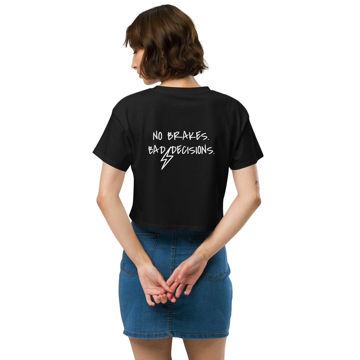 NO BRAKES. BAD DECISIONS. CROP TOP - BRAKELESS
