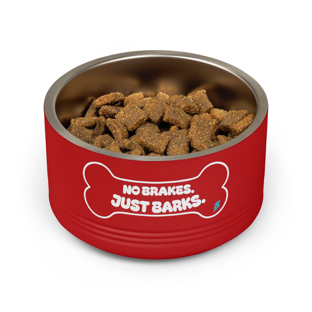 No Brakes Just Barks Dog Bowl — 18oz Stainless Pet Feeding Bowl - Pets - BRAKELESS