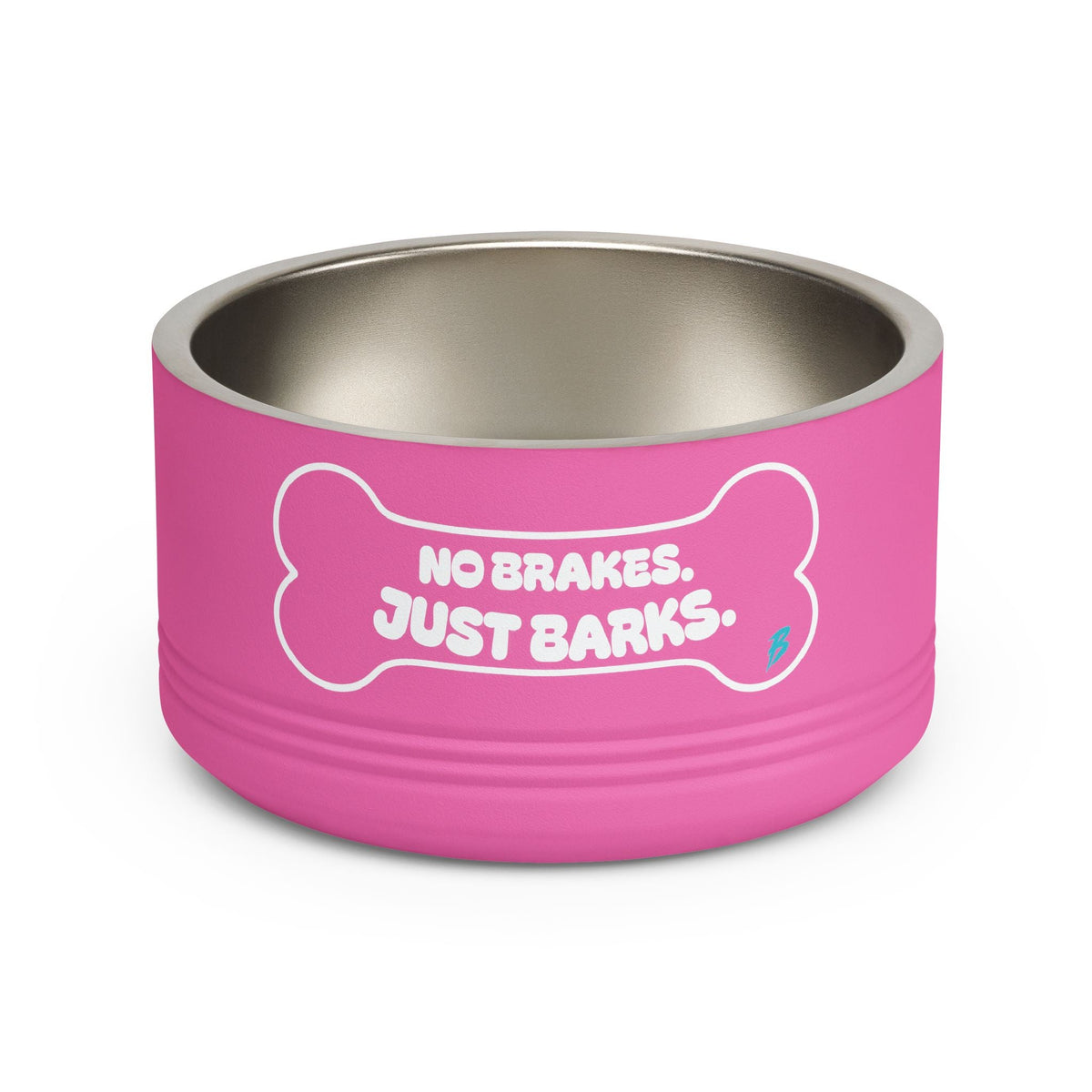 No Brakes Just Barks Dog Bowl — 18oz Stainless Pet Feeding Bowl - Pets - BRAKELESS