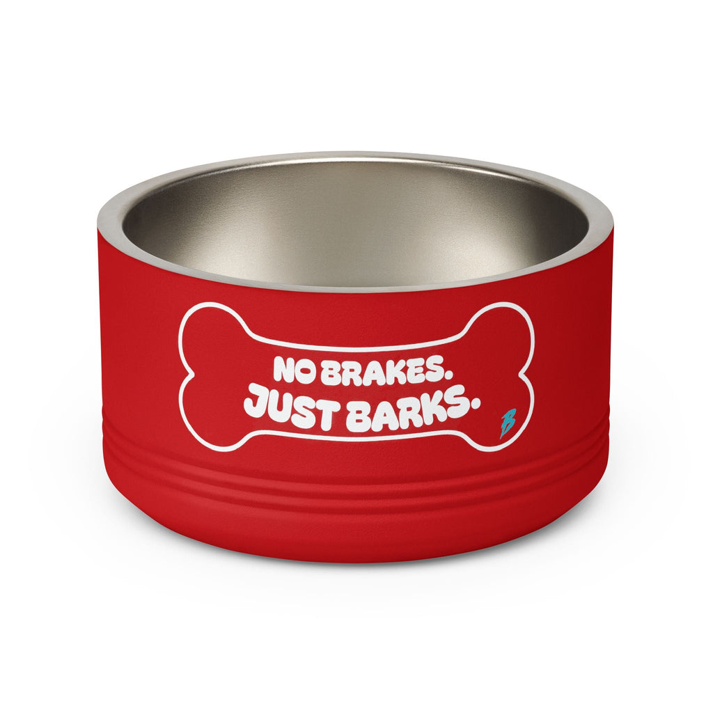 No Brakes Just Barks Dog Bowl — 18oz Stainless Pet Feeding Bowl - Pets - BRAKELESS