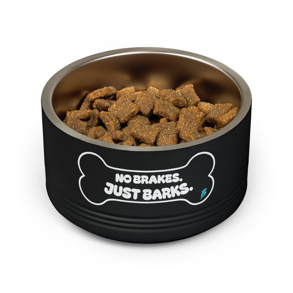 No Brakes Just Barks Dog Bowl — 18oz Stainless Pet Feeding Bowl - Pets - BRAKELESS