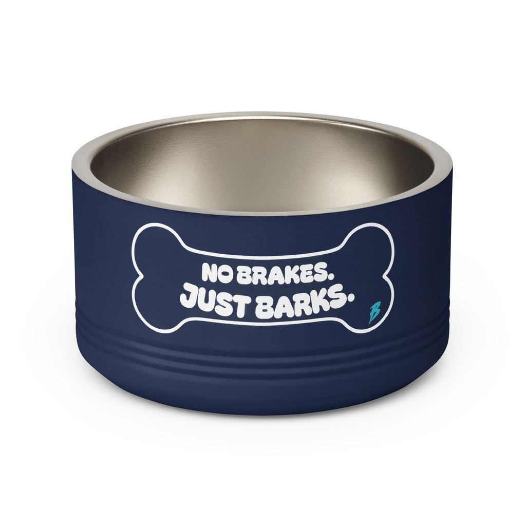 No Brakes Just Barks Dog Bowl — 18oz Stainless Pet Feeding Bowl - Pets - BRAKELESS