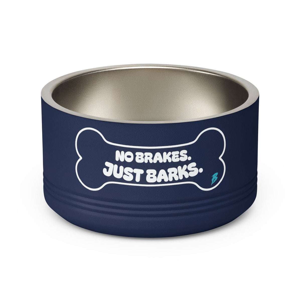 No Brakes Just Barks Dog Bowl — 18oz Stainless Pet Feeding Bowl - Pets - BRAKELESS