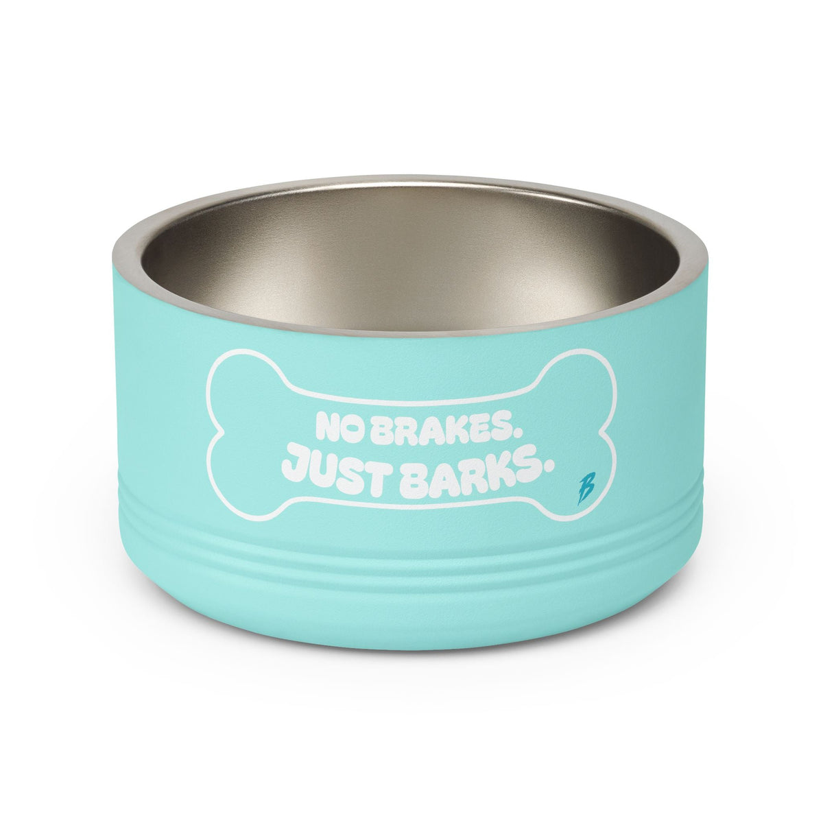 No Brakes Just Barks Dog Bowl — 18oz Stainless Pet Feeding Bowl - Pets - BRAKELESS