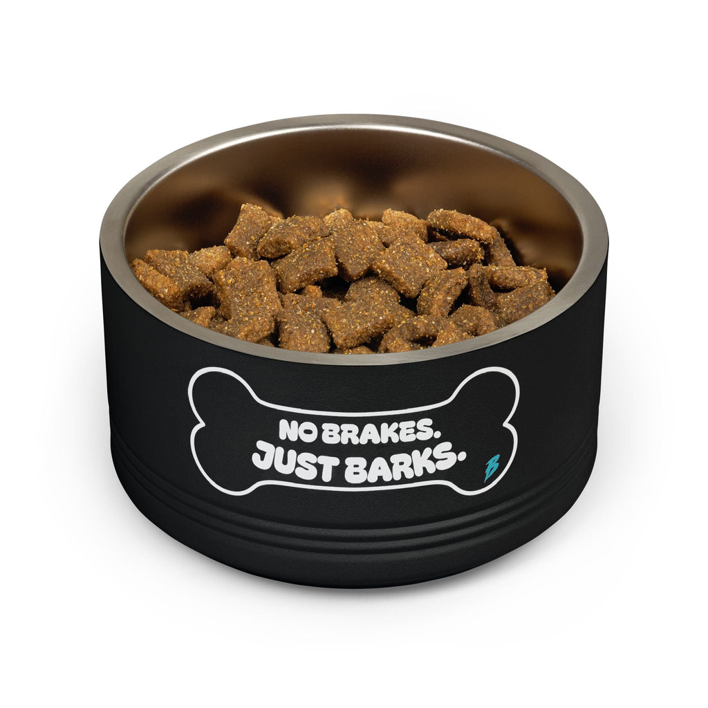 No Brakes Just Barks Dog Bowl — 18oz Stainless Pet Feeding Bowl - Pets - BRAKELESS