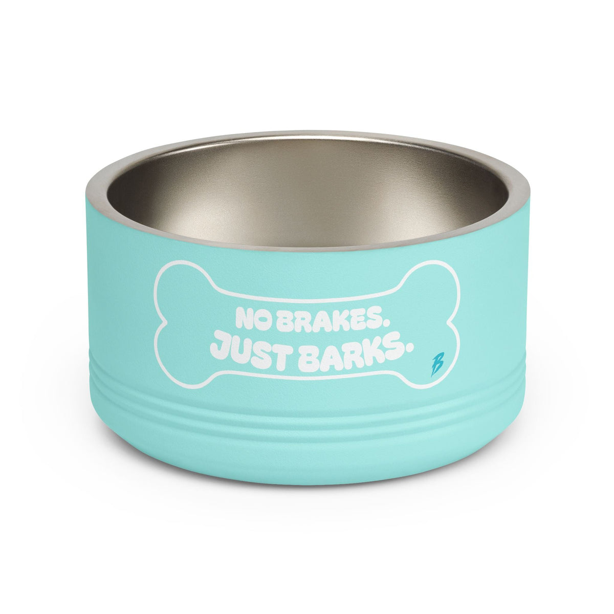 No Brakes Just Barks Dog Bowl — 18oz Stainless Pet Feeding Bowl - Pets - BRAKELESS
