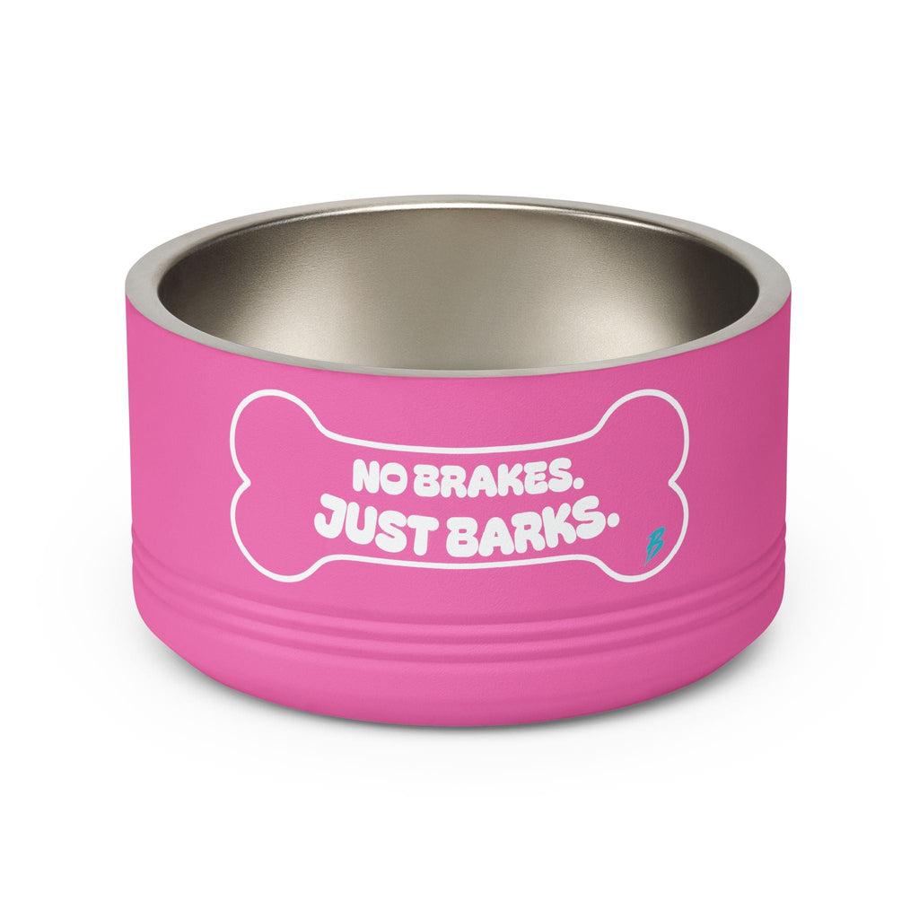 No Brakes Just Barks Dog Bowl — 18oz Stainless Pet Feeding Bowl - Pets - BRAKELESS