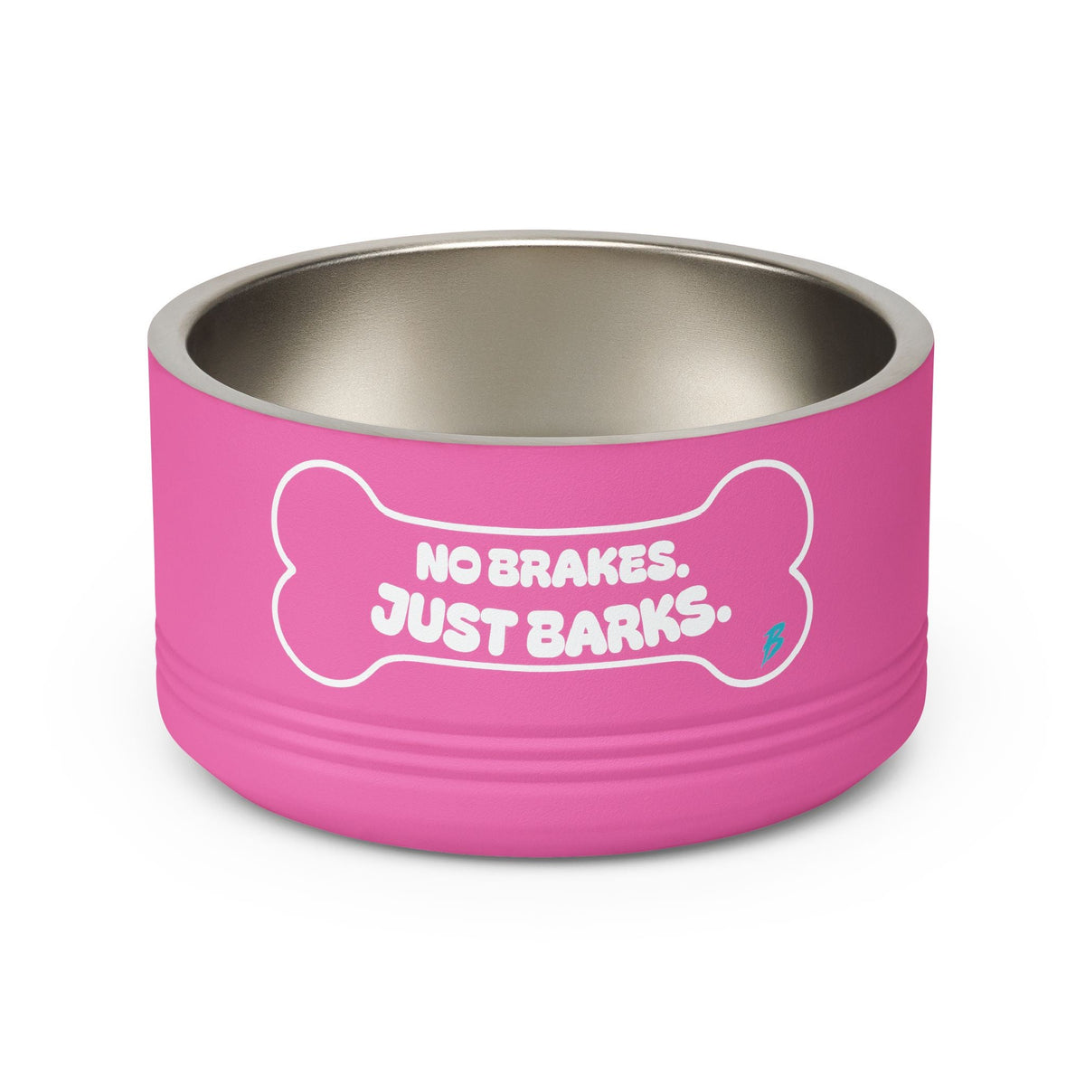 No Brakes Just Barks Dog Bowl — 18oz Stainless Pet Feeding Bowl - Pets - BRAKELESS
