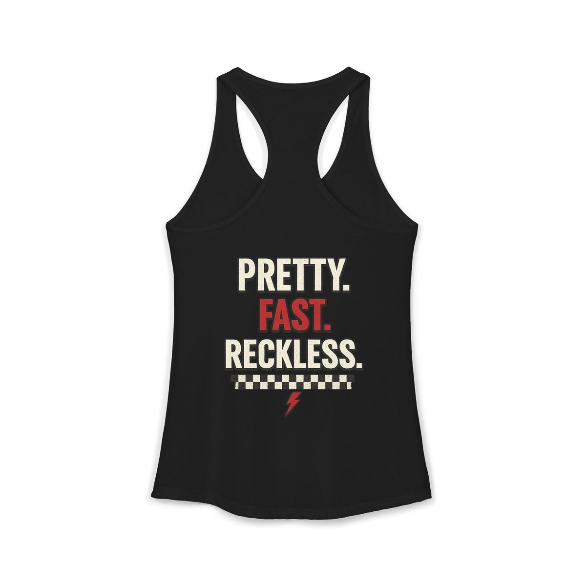 PRETTY. FAST. RECKLESS. - BRAKELESS Racerback Tank Top - Tank Top - BRAKELESS
