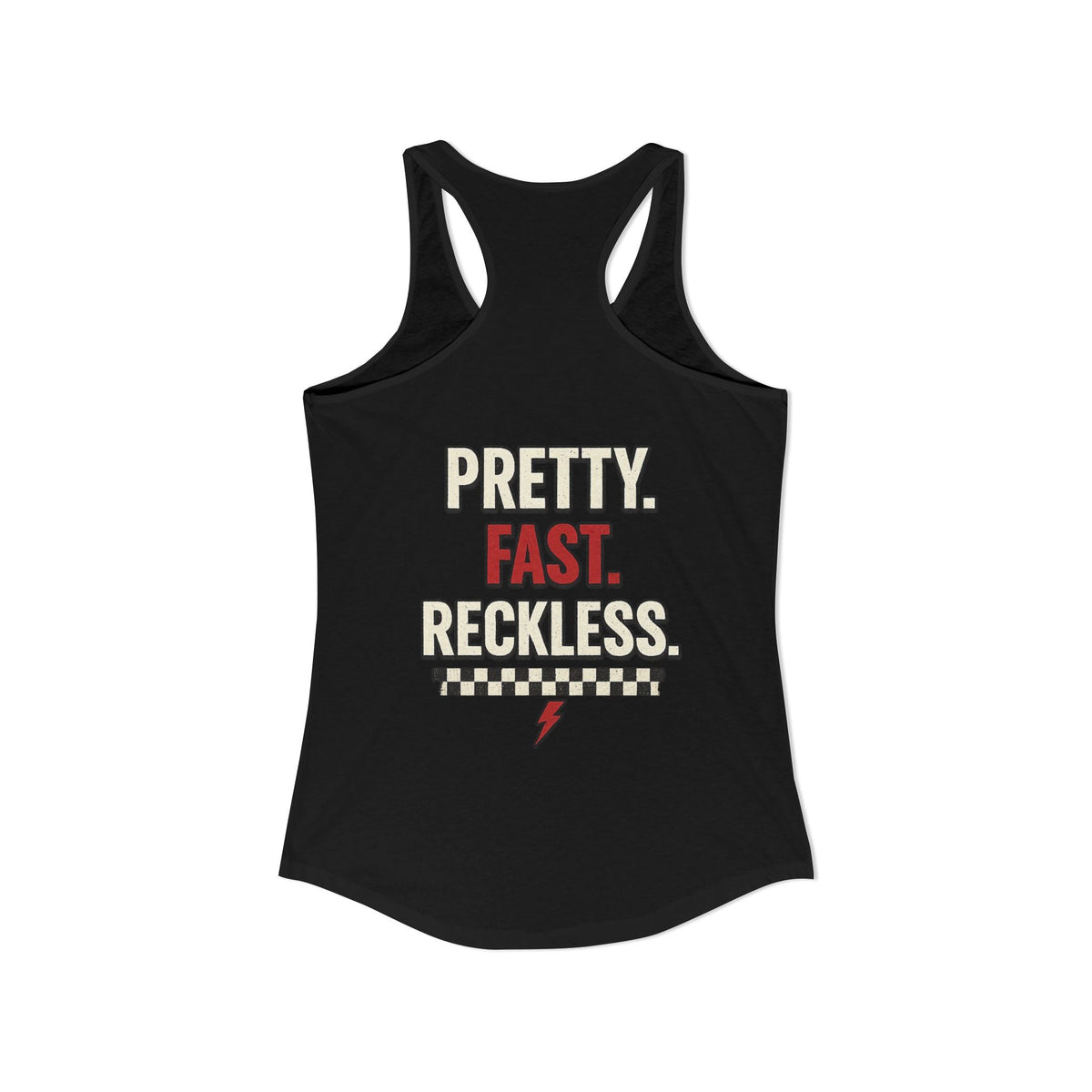 PRETTY. FAST. RECKLESS. - BRAKELESS Racerback Tank Top - Tank Top - BRAKELESS