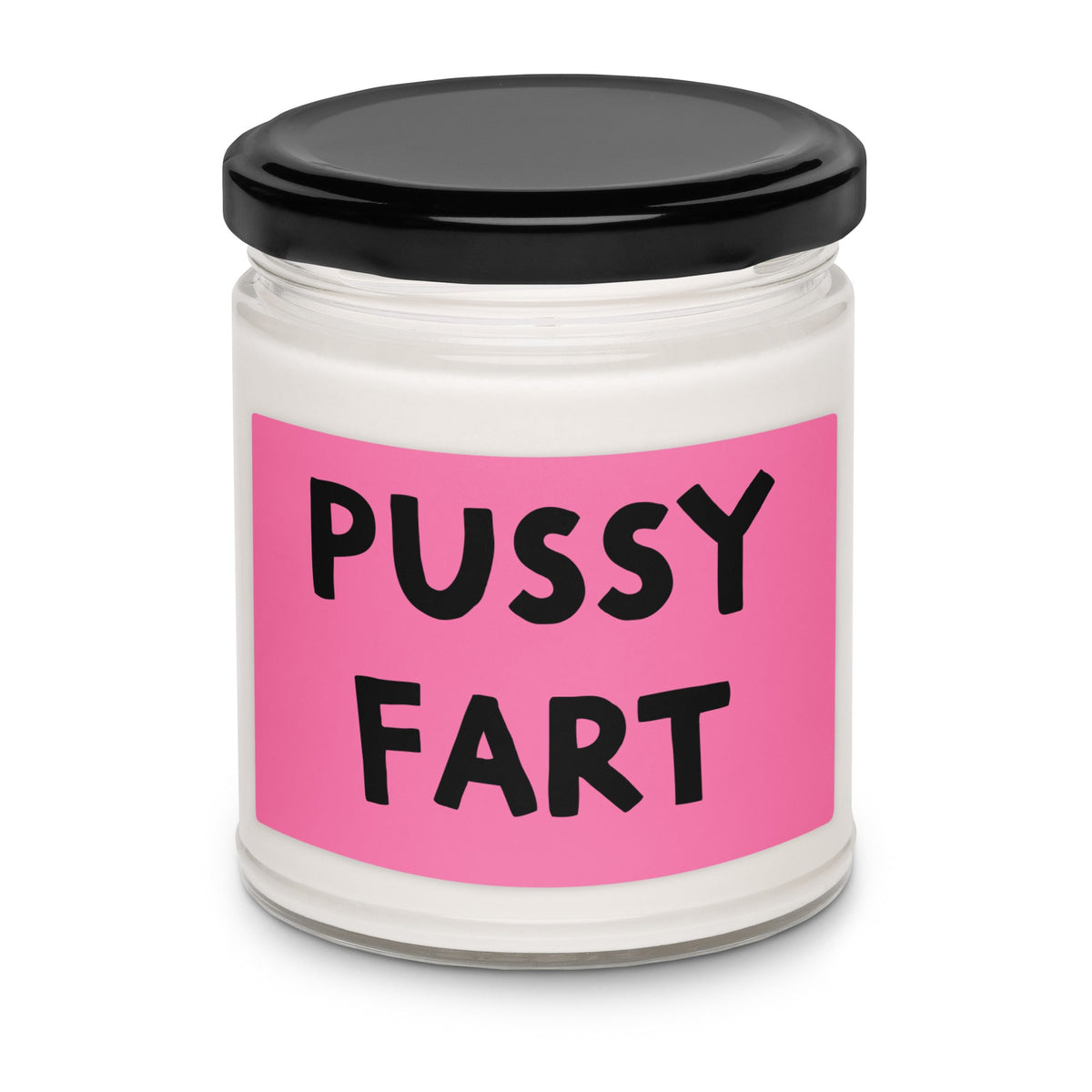 PUSSY FART Scented soy candle - BRAKELESS