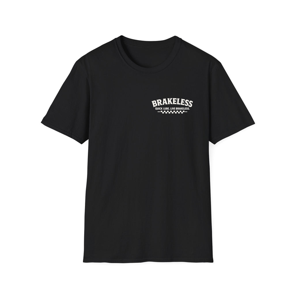 'Quick Lube, Live Brakeless' Tee - T-Shirt - BRAKELESS