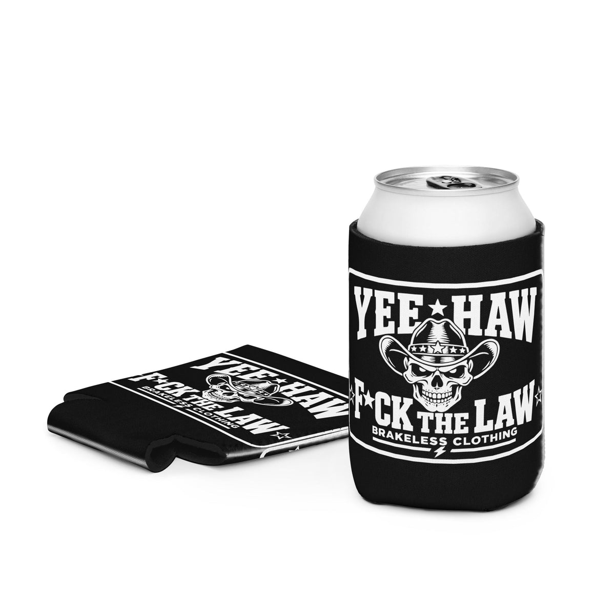 Yee-Haw F*ck The Law - Can cooler - BRAKELESS