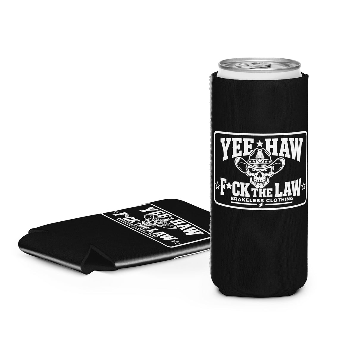 Yee-Haw F*ck The Law - Can cooler - BRAKELESS